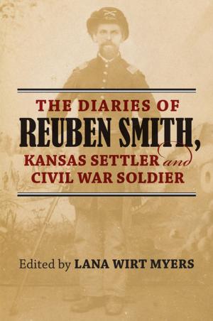 Cover of The Diaries of Reuben Smith, Kansas Settler and Civil War Soldier