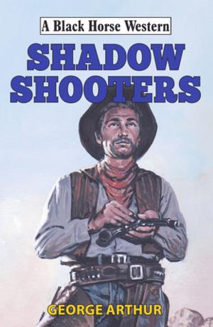 Cover of the book Shadow Shooters by Will Keen
