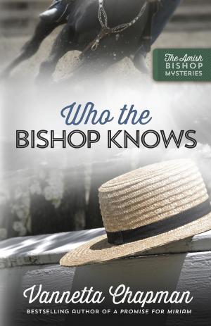 Cover of the book Who the Bishop Knows by Elizabeth George