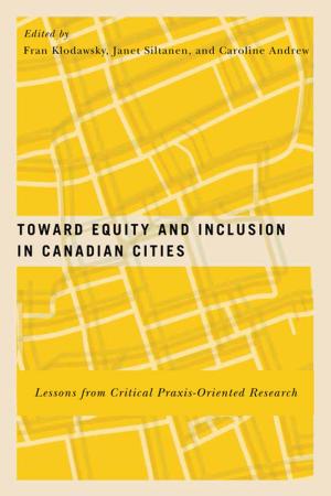 Cover of the book Toward Equity and Inclusion in Canadian Cities by Duncan McDowall