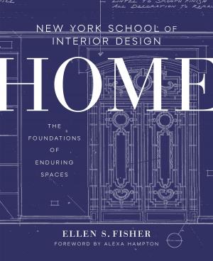 Cover of the book New York School of Interior Design: Home by Robert Spaccarelli