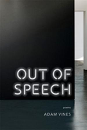 Cover of the book Out of Speech by Manuel Barcia