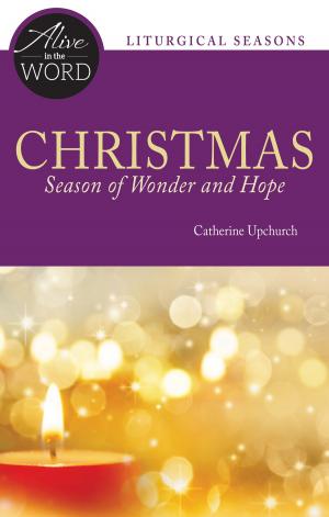 Cover of the book Christmas, Season of Wonder and Hope by Kilian McDonnell OSB, George Montague SM