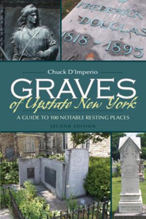 Cover of the book Graves of Upstate New York by Abby Bender