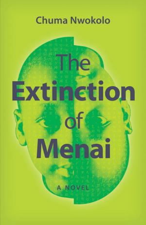 Cover of the book The Extinction of Menai by Brandon Kendhammer, Carmen McCain
