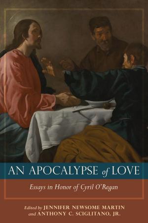 Cover of the book An Apocalypse of Love by Barbara Fiand, Barbara Fiand