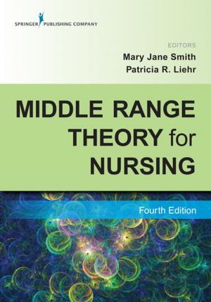 Cover of the book Middle Range Theory for Nursing, Fourth Edition by Raymond L. Goldsteen, DrPH, Karen Goldsteen, PhD, MPH