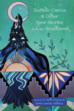 Cover of the book Buffalo Cactus and Other New Stories from the Southwest by Armando Alonzo