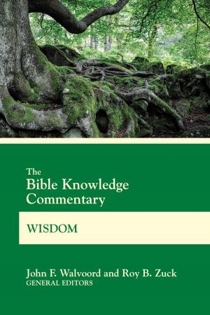 Cover of the book The Bible Knowledge Commentary Wisdom by Mikal Keefer