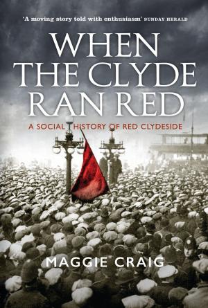 Cover of the book When The Clyde Ran Red by Dan Fieldsend