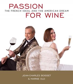 Cover of the book Passion For Wine by Albert W. A. Schmid