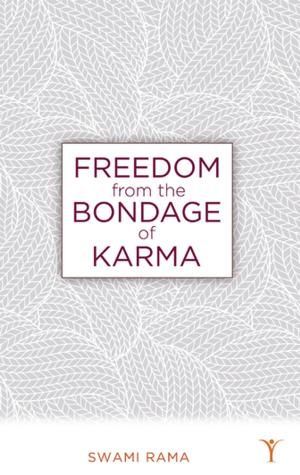 Cover of the book Freedom From the Bondage of Karma by Pandit Rajmani Tigunait Ph.D.