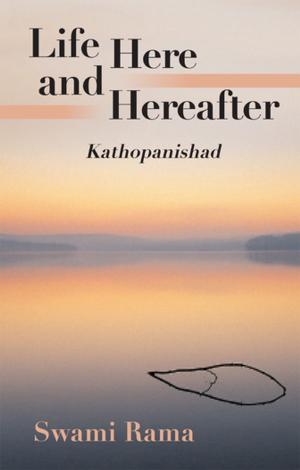 Book cover of Life Here and Hereafter