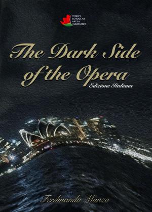 Cover of the book The Dark Side of the Opera by Diane Harding
