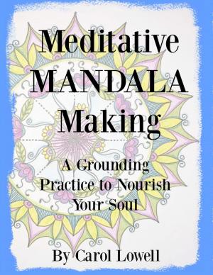 Cover of the book Meditative Mandala Making by Kelli Rae