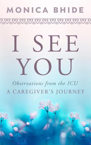 Cover of the book I See You by Charlene Marie