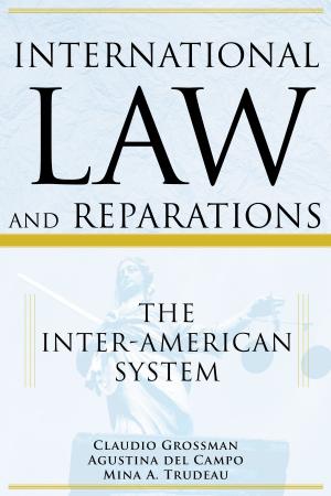 Cover of the book International Law and Reparations, The Inter-American System by Dr, Jack Rasmus