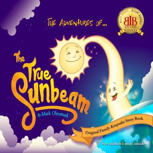 Cover of the book The Adventures of The True Sunbeam by Candy Johnson