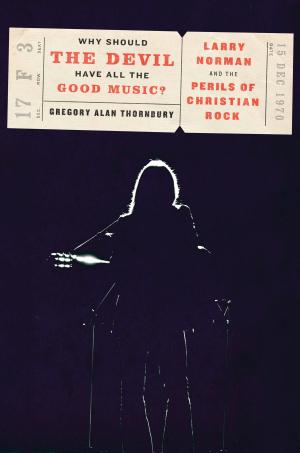 Cover of the book Why Should the Devil Have All the Good Music? by Gayle Roper