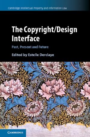Cover of the book The Copyright/Design Interface by 
