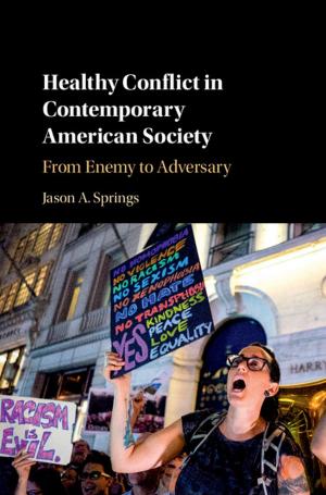 Cover of the book Healthy Conflict in Contemporary American Society by Dong-Sheng Jeng