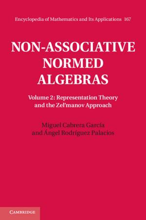 Cover of the book Non-Associative Normed Algebras : Volume 2, Representation Theory and the Zel'manov Approach by Melissa McBay Merritt
