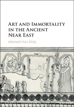 Cover of the book Art and Immortality in the Ancient Near East by Leo Razdolsky