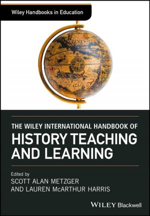 Cover of The Wiley International Handbook of History Teaching and Learning