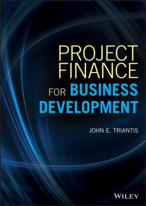 Cover of the book Project Finance for Business Development by Wendy M. Anderson, Geraldine Woods, Lesley J. Ward