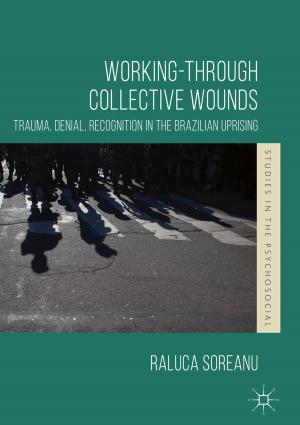 Cover of the book Working-through Collective Wounds by Alan Petersen, Megan Munsie, Claire Tanner, Casimir MacGregor, Jane Brophy