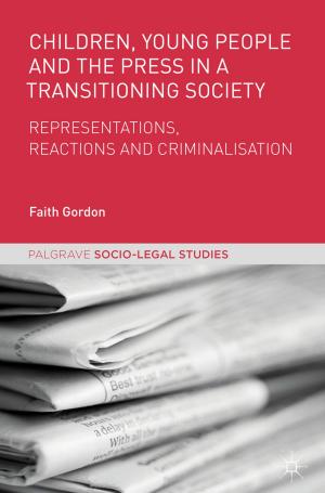 Cover of the book Children, Young People and the Press in a Transitioning Society by 