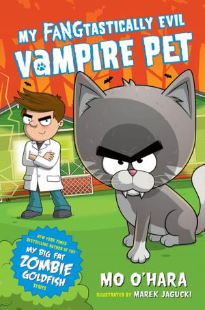 Book cover of My FANGtastically Evil Vampire Pet