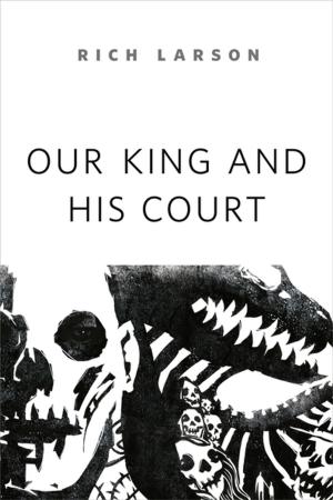 Cover of the book Our King and His Court by Larry Niven, Steven Barnes