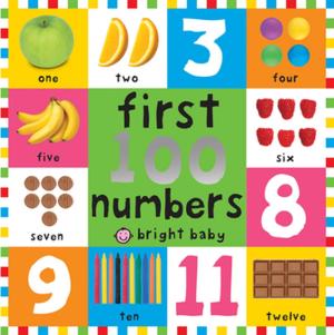 Cover of the book First 100 Board Books First 100 Numbers by Lou Manfredo