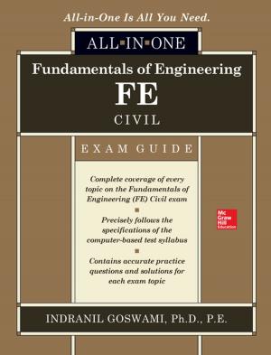 Cover of the book Fundamentals of Engineering FE Civil All-in-One Exam Guide by Stephen Balzac