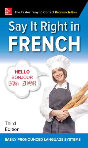 Cover of the book Say It Right in French, Third Edition by LeRoy Cook