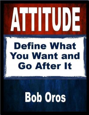 Book cover of Attitude: Define What You Want and Go After It