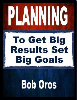 Book cover of Planning: To Get Big Results Set Big Goals
