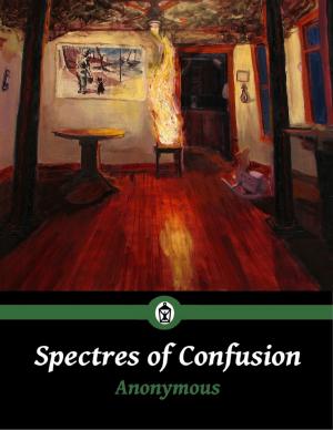 Cover of the book Spectres of Confusion by David McCaffery