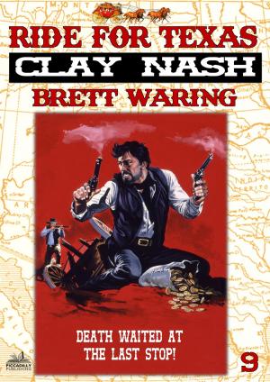 Cover of Clay Nash 9: Ride for Texas