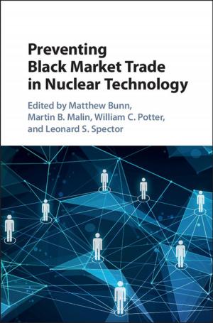 Cover of the book Preventing Black Market Trade in Nuclear Technology by Ingemar Bengtsson, Karol Życzkowski