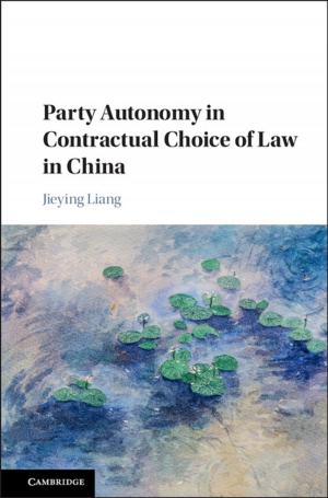 Cover of the book Party Autonomy in Contractual Choice of Law in China by Jonathan L. Gross, Thomas W. Tucker