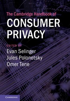 Cover of the book The Cambridge Handbook of Consumer Privacy by Jacqueline Peel, Hari M. Osofsky
