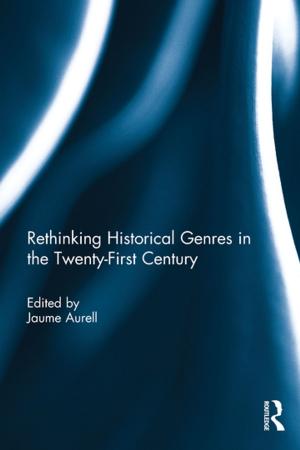 Cover of the book Rethinking Historical Genres in the Twenty-First Century by Jack Rutherford