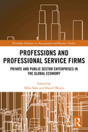 Cover of the book Professions and Professional Service Firms by Lionel Jehuda Sanders
