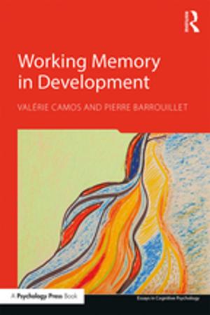 Cover of the book Working Memory in Development by Richard P. F. Holt, Steven Pressman