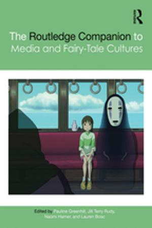 Cover of the book The Routledge Companion to Media and Fairy-Tale Cultures by Shamlan Y. Alessa