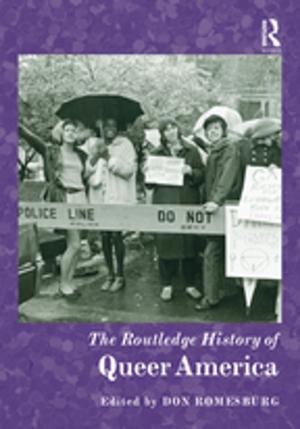 Cover of the book The Routledge History of Queer America by Steve Marsh, Hans Mackenstein