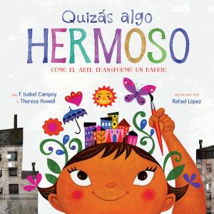 Cover of the book Quizás algo hermoso (Maybe Something Beautiful Spanish edition) by Ann Rinaldi