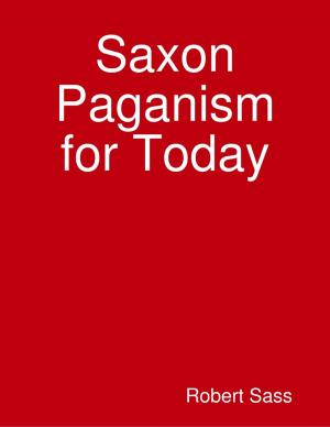 Cover of the book Saxon Paganism for Today by Isa Adam